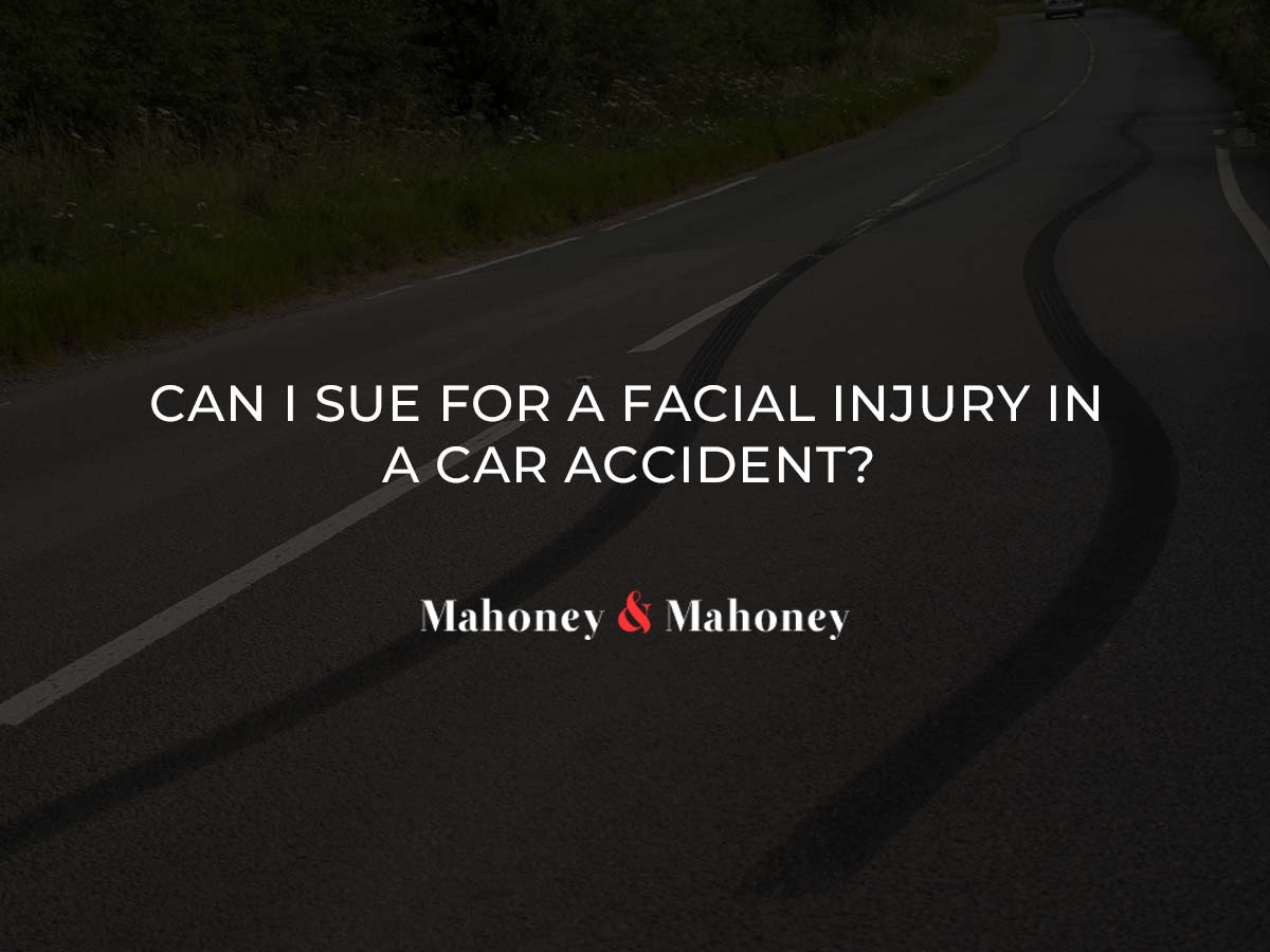 Can I Sue for a Facial Injury in a Car Accident?